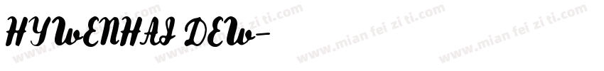 HYWENHAI DEW字体转换